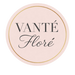 VANTÉ FLORÉ Store - Home